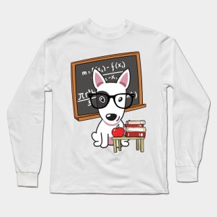 Funny Bull terrier is teaching Long Sleeve T-Shirt